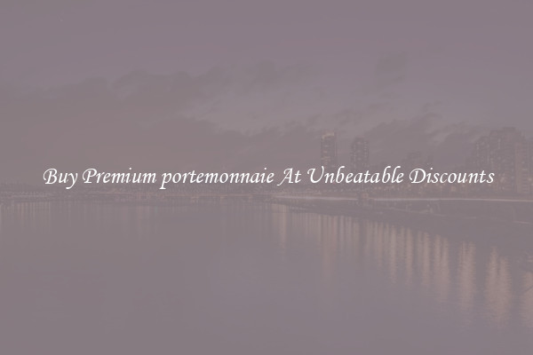 Buy Premium portemonnaie At Unbeatable Discounts