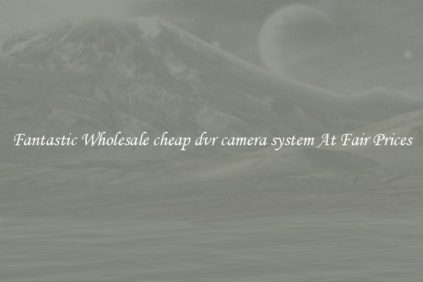 Fantastic Wholesale cheap dvr camera system At Fair Prices