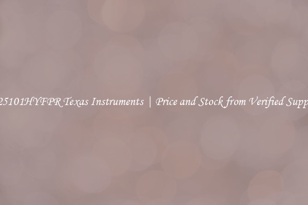 BQ25101HYFPR Texas Instruments | Price and Stock from Verified Suppliers