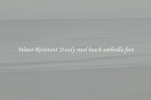 Water-Resistant Sturdy steel beach umbrella feet