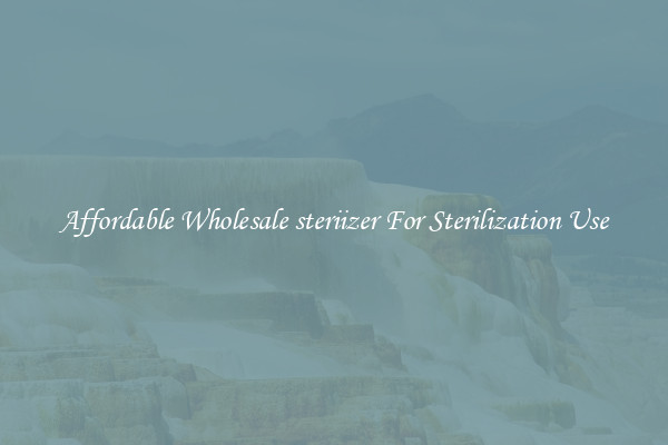 Affordable Wholesale steriizer For Sterilization Use