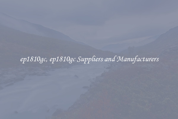 ep1810gc, ep1810gc Suppliers and Manufacturers