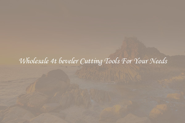 Wholesale 4t beveler Cutting Tools For Your Needs