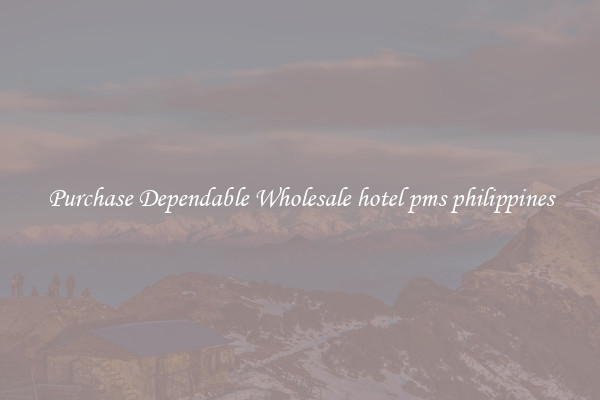 Purchase Dependable Wholesale hotel pms philippines