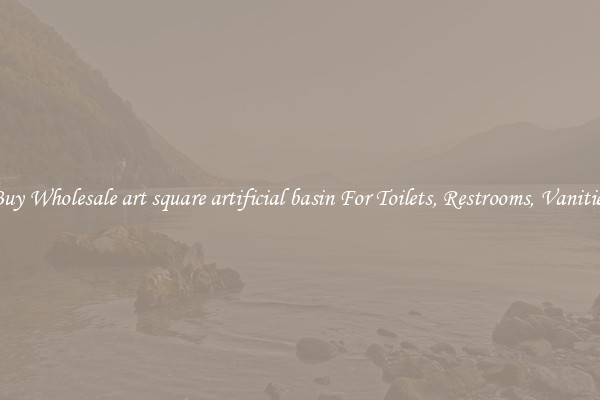 Buy Wholesale art square artificial basin For Toilets, Restrooms, Vanities