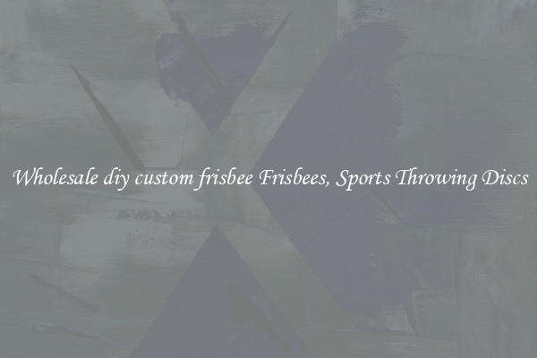 Wholesale diy custom frisbee Frisbees, Sports Throwing Discs